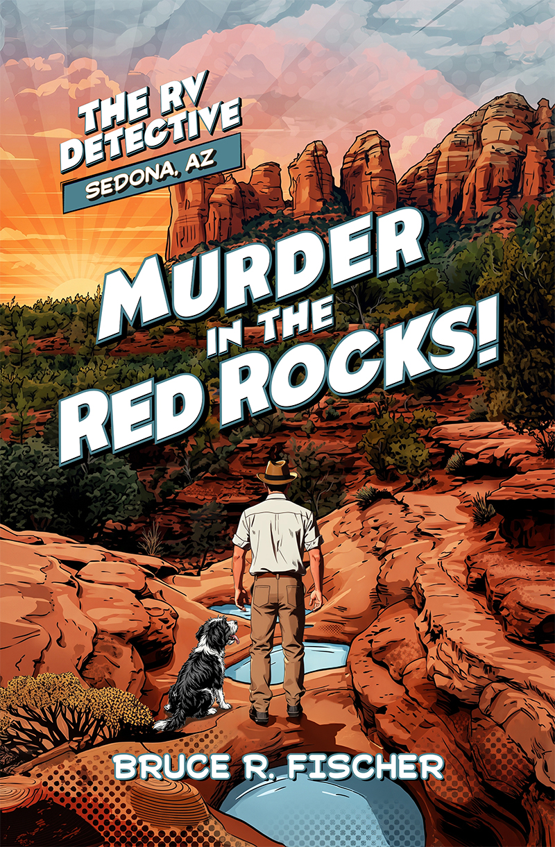 Murder in the Red Rocks! The RV Detective Book 4